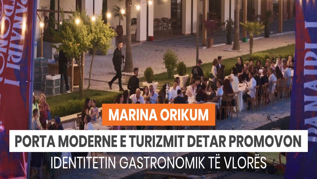marina-orikum-porta-moderne-e-turizmit-detar-promovon-identitetin-gastronomik-te-shqiperise